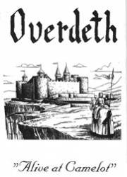 Overdeth : Alive at Camelot Overdeth : Alive at Camelot